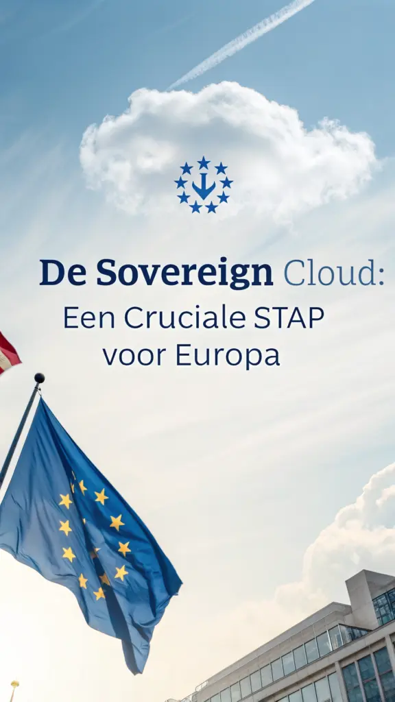 Text about 'De Sovereign Cloud' with EU flag overhead and a blue sky (Dutch headline on cloud-themed banner).